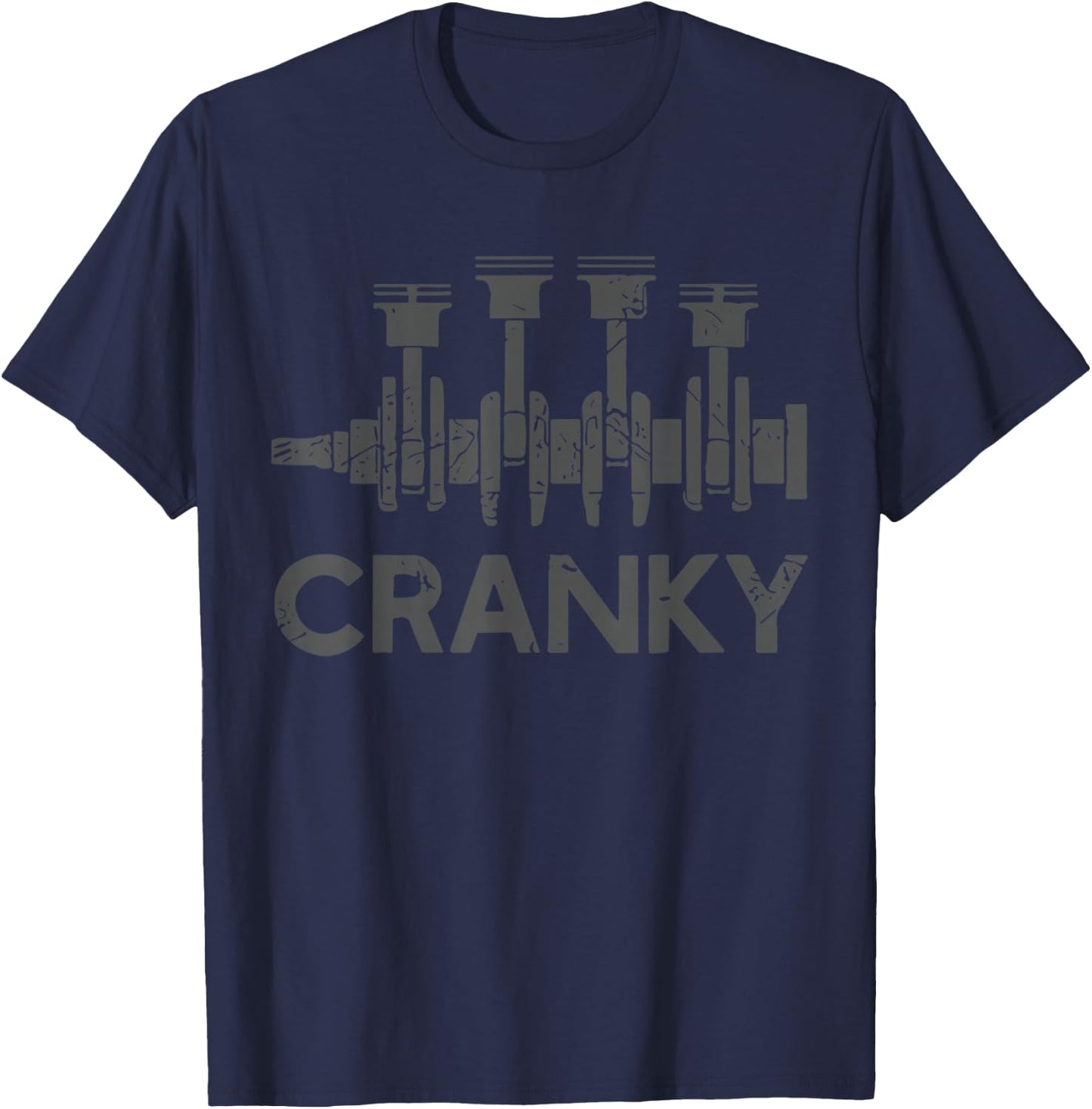 Cranky Car Engine Crankshaft Cars Lover Mechanics Father Day T-Shirt - T-Shirt | Navy