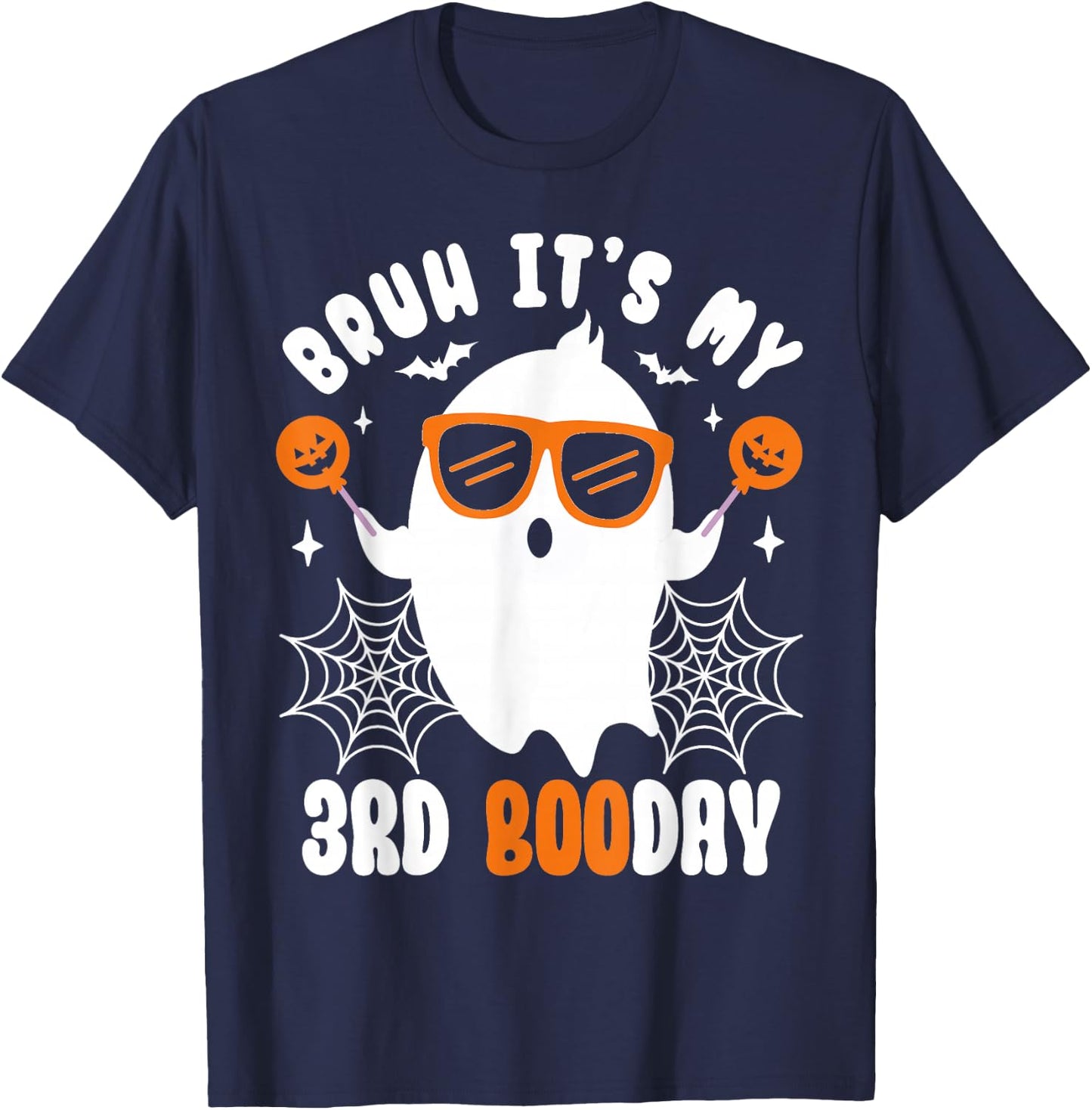 Bruh It's My 3rd Boo Day, Funny Halloween Ghost Boo Birthday T-Shirt - T-Shirt | Navy