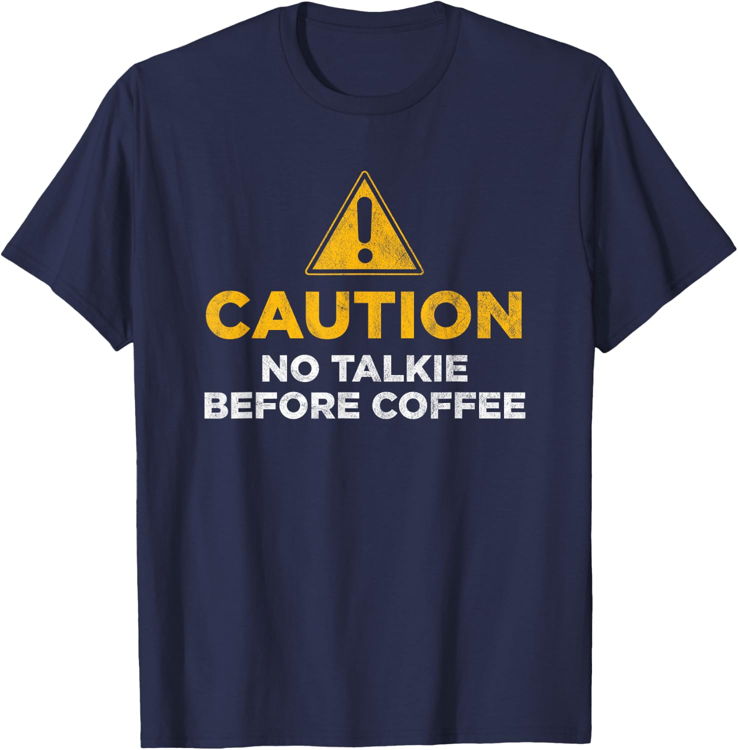 Caution No Talkie Before Coffee T-Shirt - T-Shirt | Navy