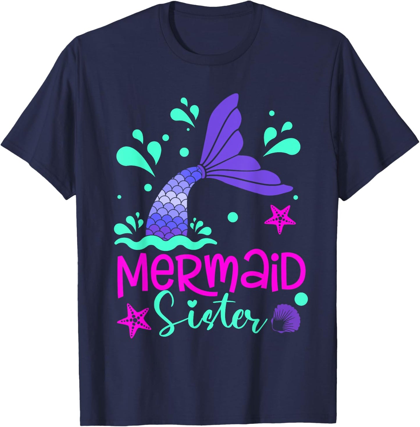 Mermaid Sister Funny Matching Family Party Mother's Day T-Shirt - T-Shirt | Navy