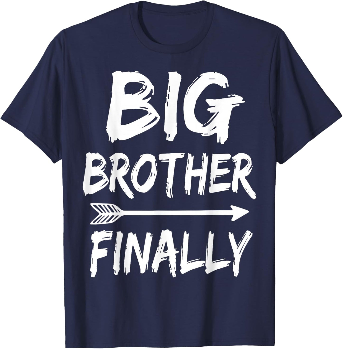 Big Brother Finally Novelty for Boys & Older Brothers T-Shirt - T-Shirt | Navy