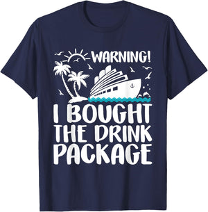 Warning I Bought The Drink Package Cruise Ship T-Shirt - T-Shirt | Navy