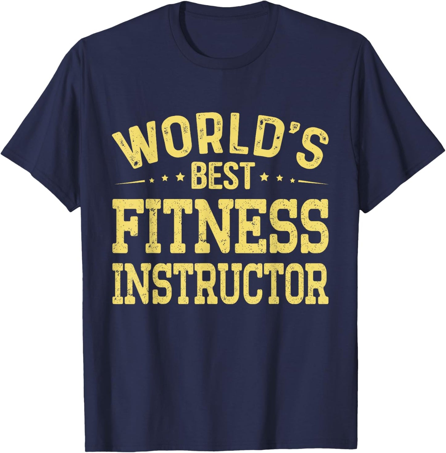 World's Best Fitness Instructor Job Title Fitness Instructor T-Shirt - T-Shirt | Navy