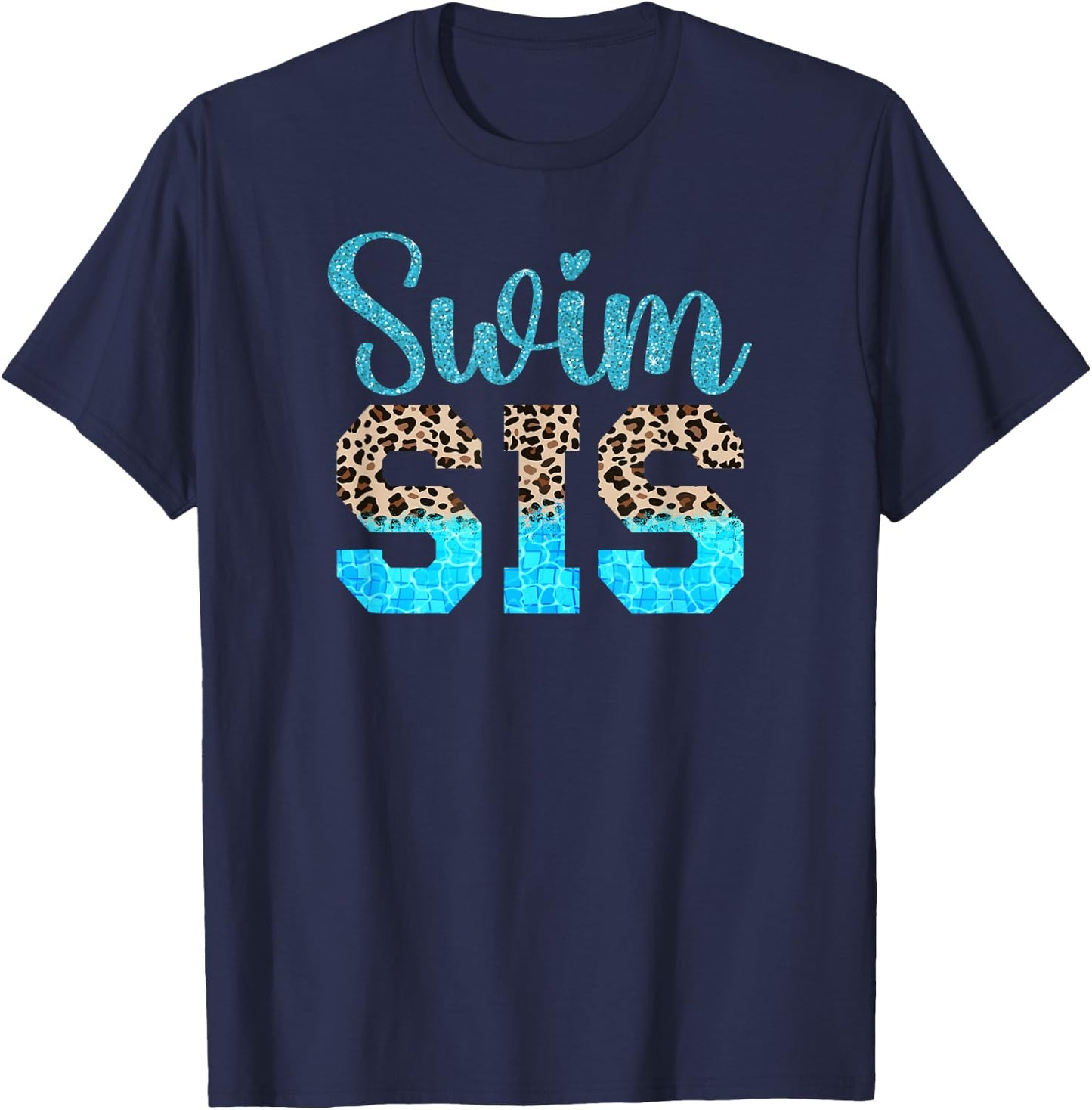 Swim Sister Of A Swimmer Sis Leopard Swimming Sister T-Shirt - T-Shirt | Navy