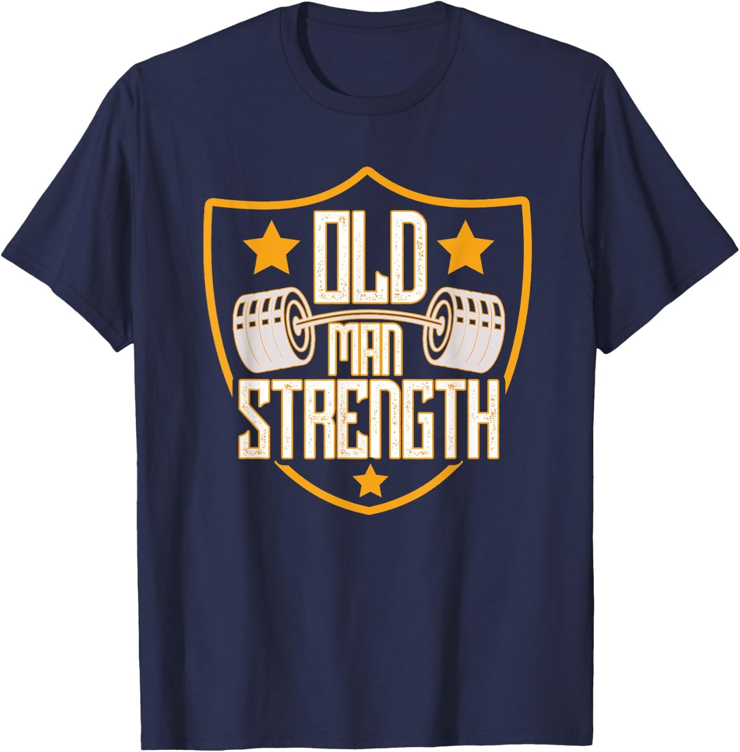 Old Man Strength Gym Father's Day Gift Dad T-Shirt - T-Shirt | Navy