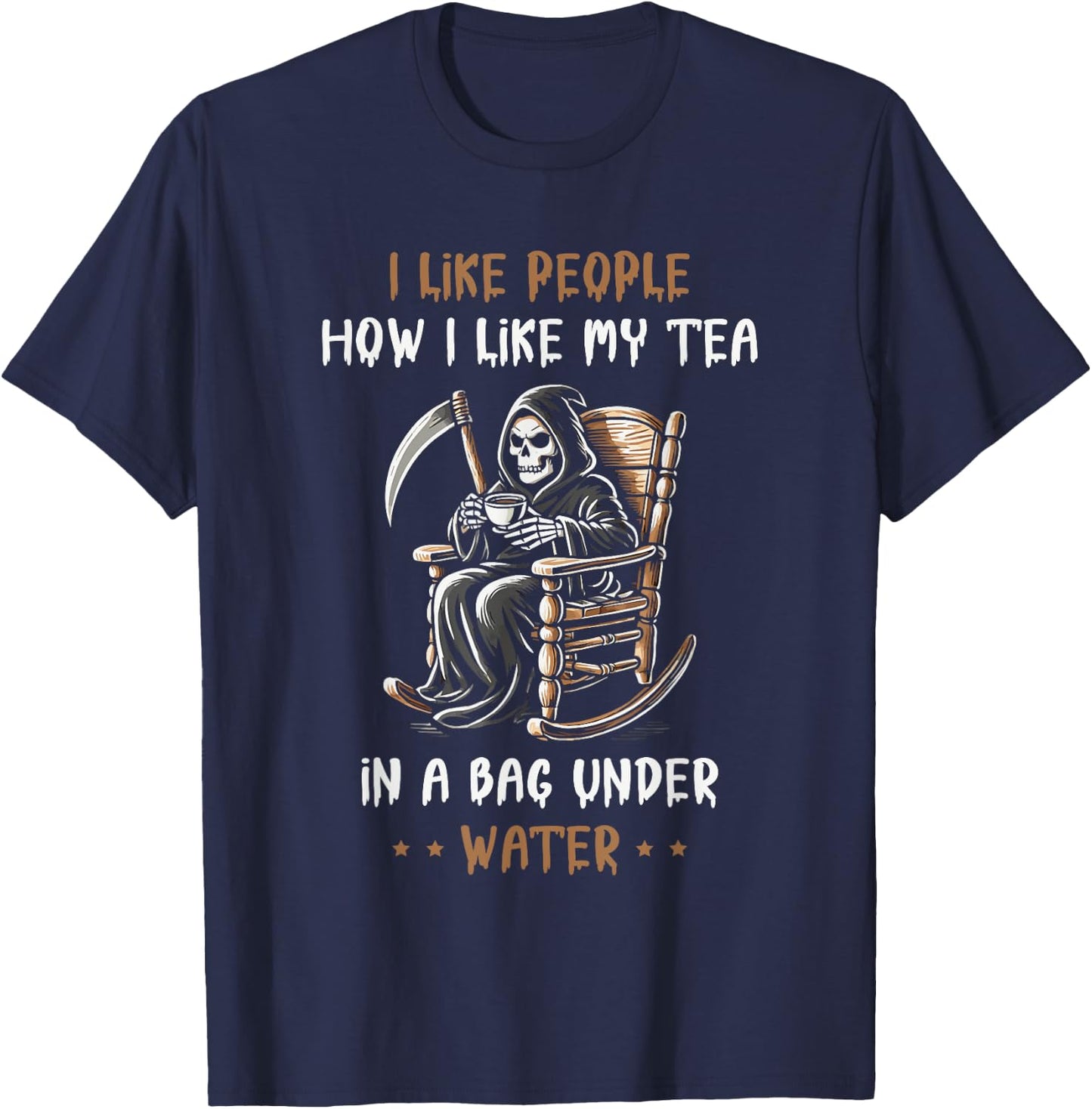 I Like People How I Like My Tea In A Bag Under Water T-Shirt - T-Shirt | Navy