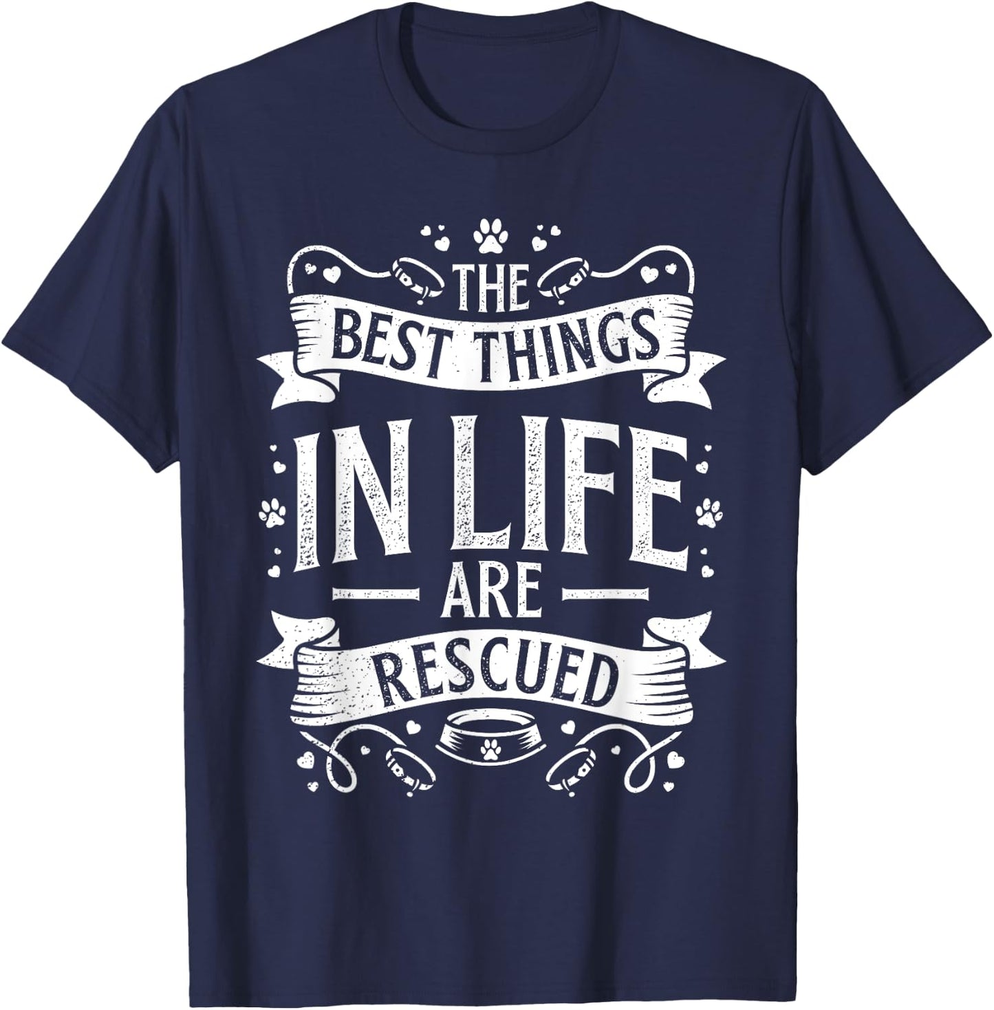 The Best Things in Life are Rescued Dog Animal Lover Women Kids T-Shirt - T-Shirt | Navy