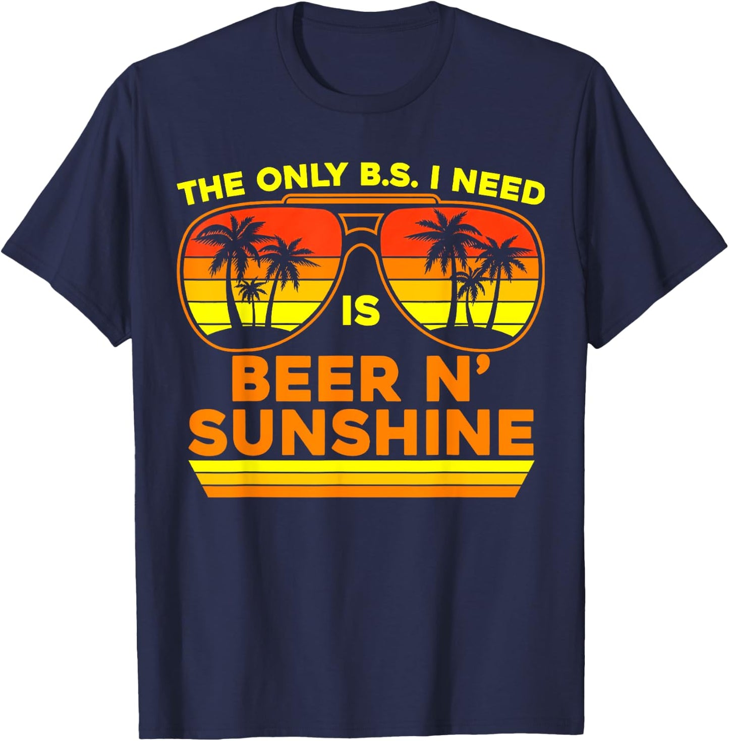 The Only BS I Need Is Beers and Sunshine Retro Beach Women T-Shirt - T-Shirt | Navy