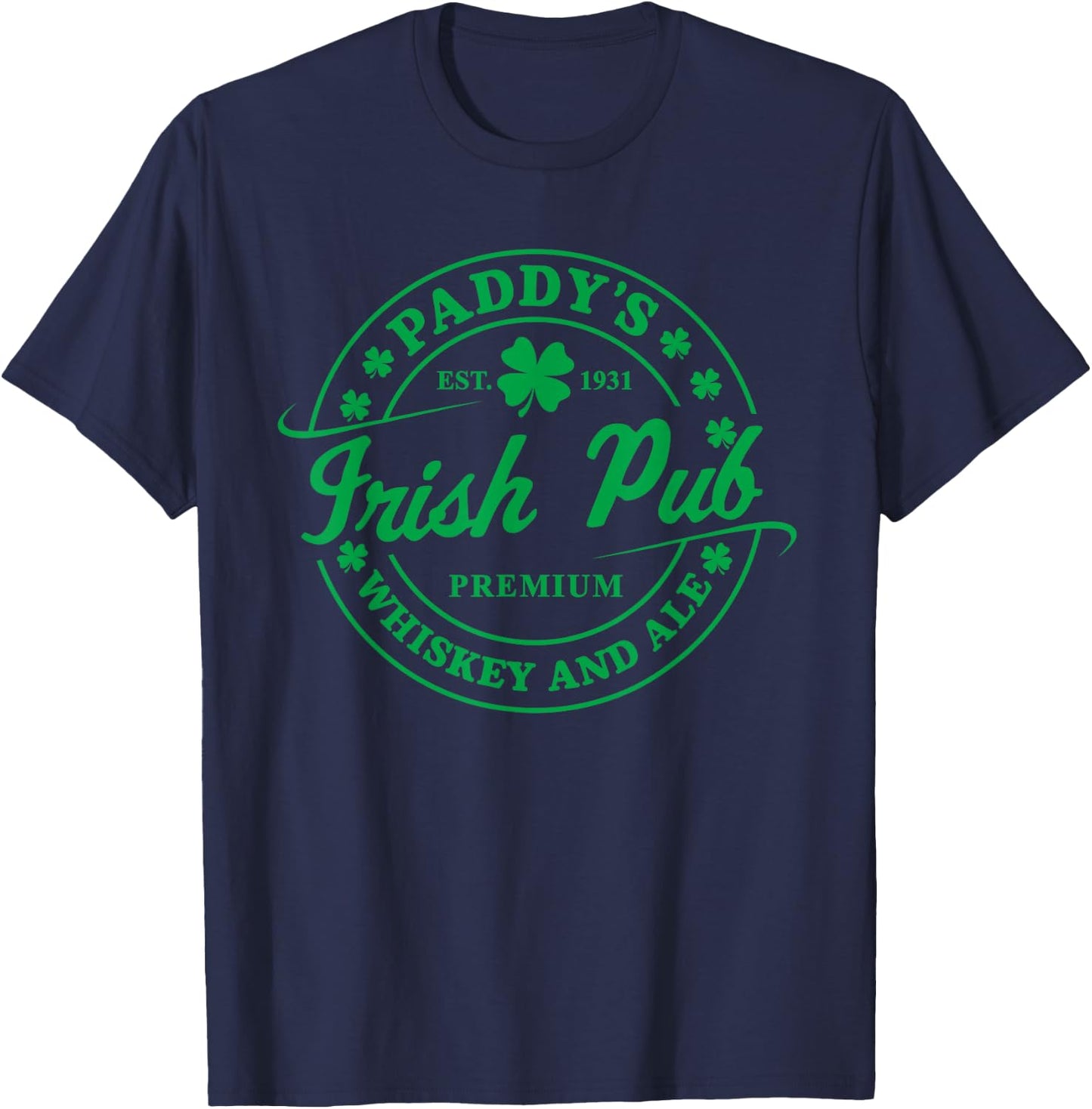 Paddy's Irish Pub Whiskey Beer Ireland St. Patrick's Day T-Shirt - T-Shirt | Navy