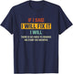 If I Said I'Ll Fix It I Will There Is No Need To Remind Me T-Shirt - T-Shirt | Navy