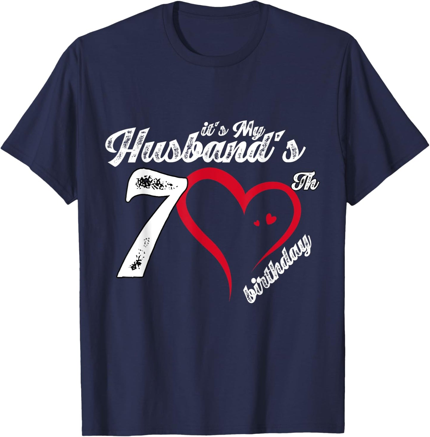 It's My Husband's 70th Birthday Vintage 70th Birthday T-Shirt - T-Shirt | Navy