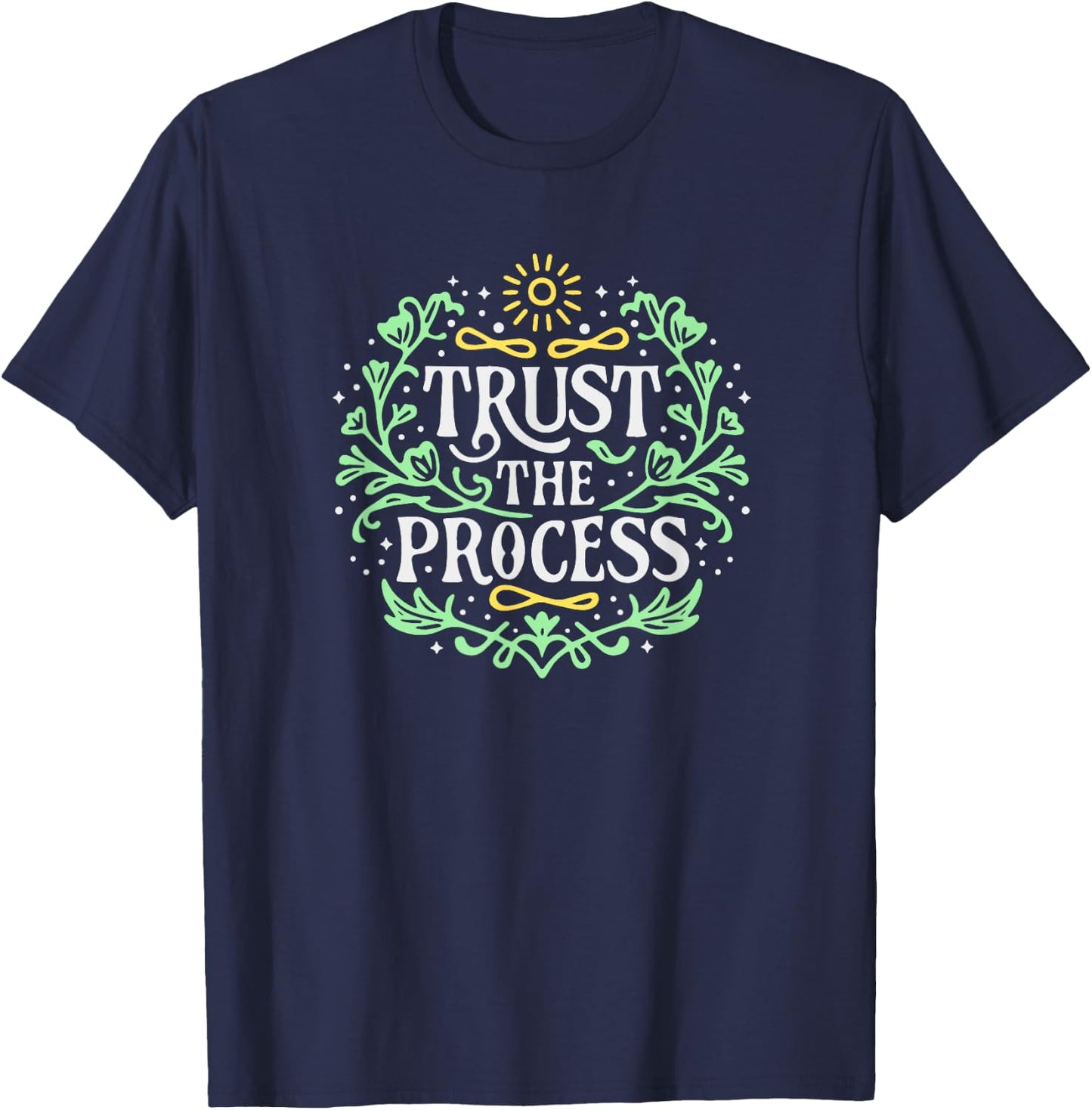 Trust the Process Inspirational Mental Health T-Shirt - T-Shirt | Navy
