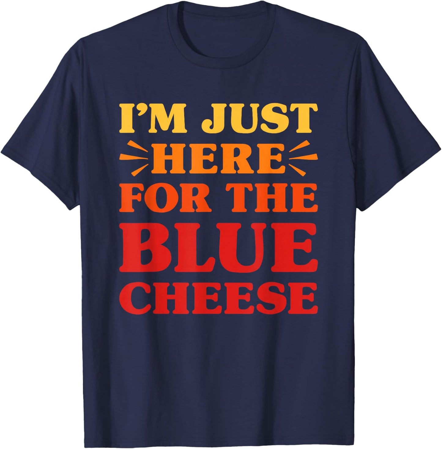 Blue Cheese I Love Blue Cheese Funny Food Lover T-Shirt - T-Shirt | Navy
