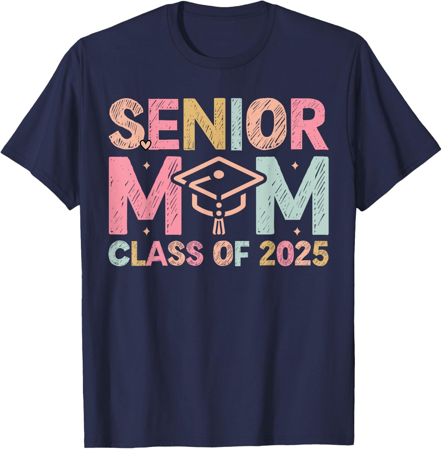 Senior Mom 2025 Class of 2025 Mom Senior 2025 T-Shirt - T-Shirt | Navy