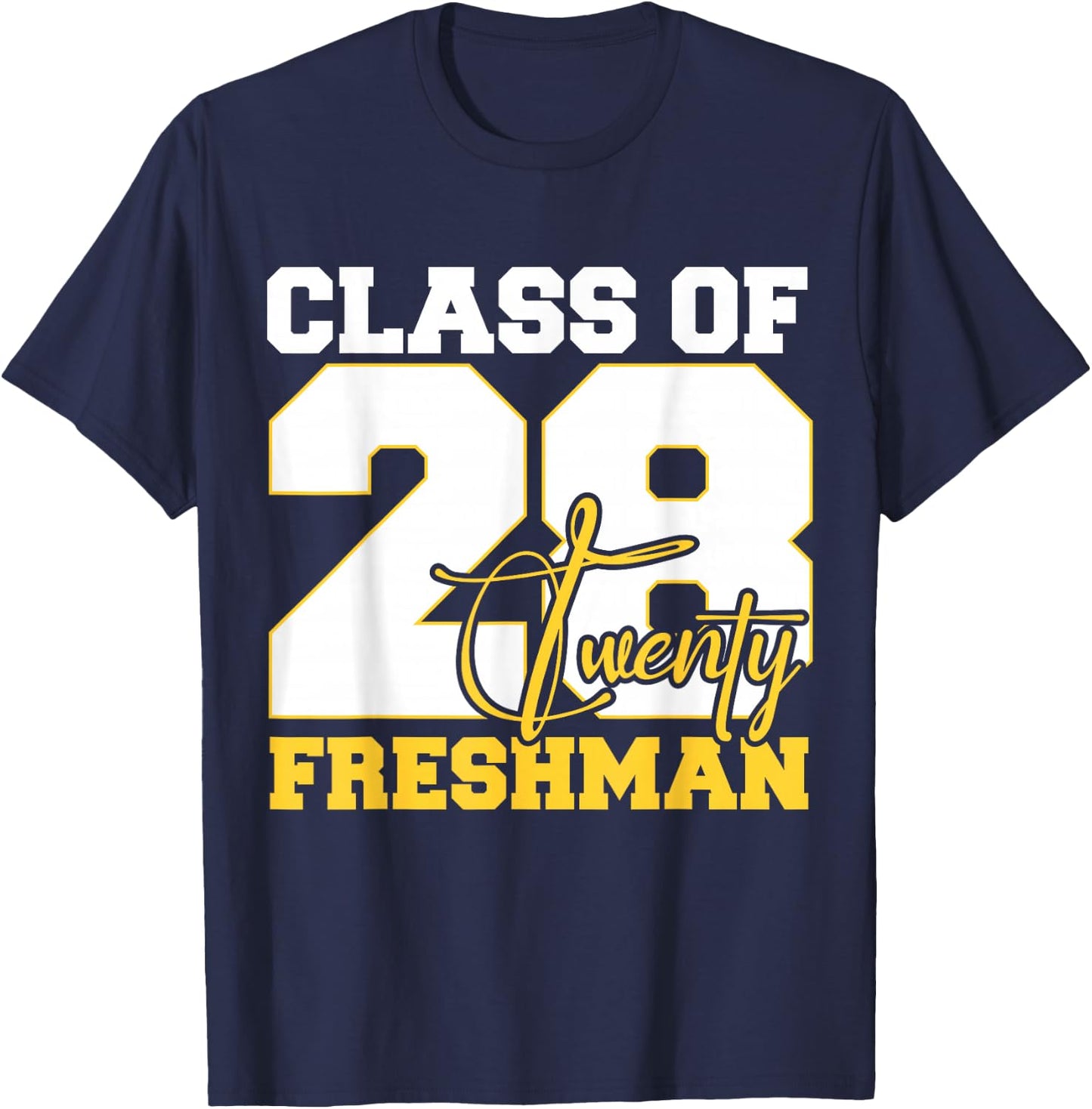 Class of 2028 Freshman High School Back To School 9th Grade T-Shirt - T-Shirt | Navy