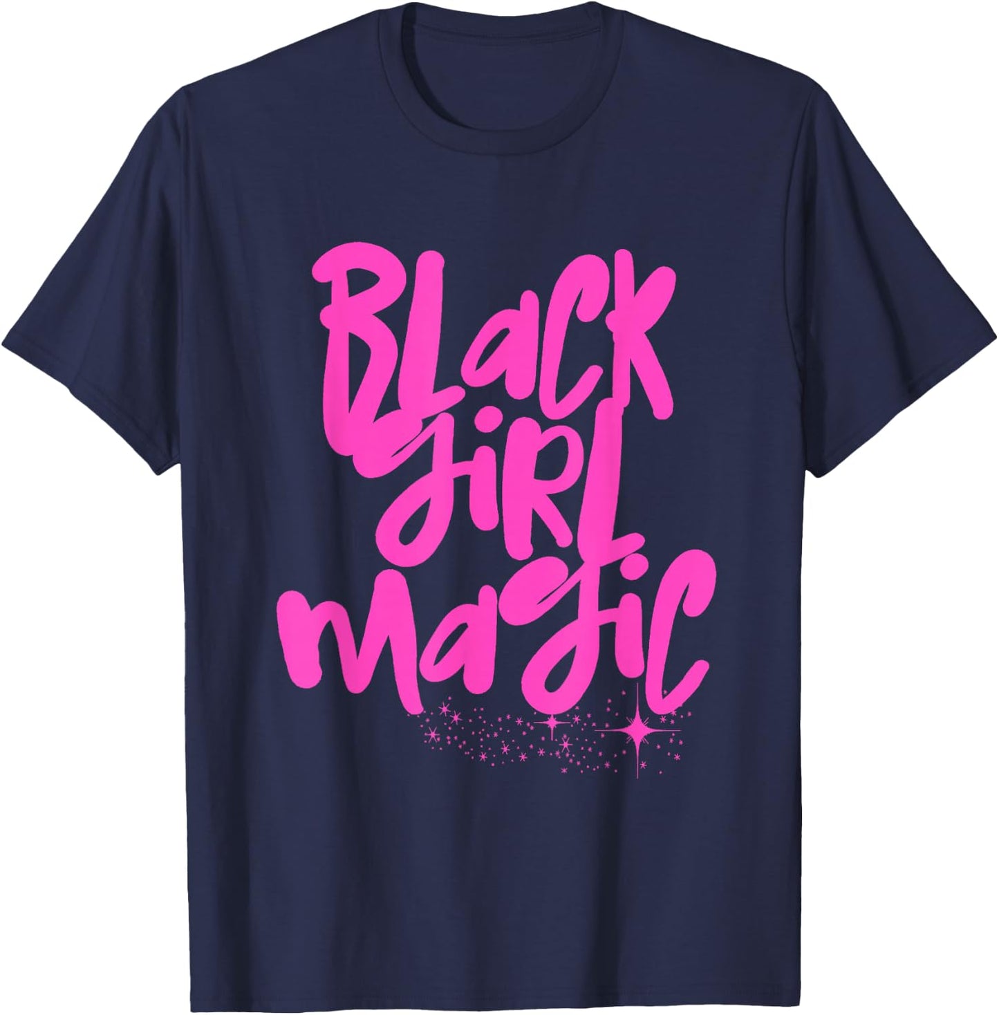 Hot Pink Black Girl Magic Stars Melanin Black Queen Woman T-Shirt - T-Shirt | Navy