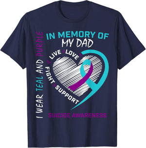 Loss Father In Memory Of My Dad Suicide Awareness Prevention T-Shirt - T-Shirt | Navy