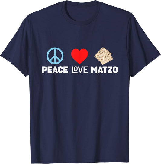Peace Love Matzo Funny Passover Seder Jewish Food Cool Humor T-Shirt - T-Shirt | Navy