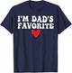 I'm Dad's Favorite Funny Sarcastic Father's Day T-Shirt - T-Shirt | Navy