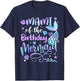 Mami Of The Birthday Mermaid Matching Family Mother's Day T-Shirt - T-Shirt | Navy