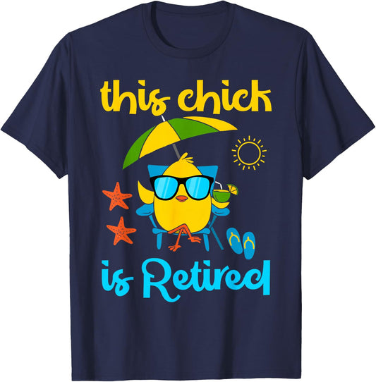 This Chick is retired Women Retirement T-Shirt - T-Shirt | Navy