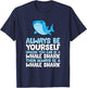Always Be Yourself Unless You Can Be A Whale Shark T-Shirt - T-Shirt | Navy
