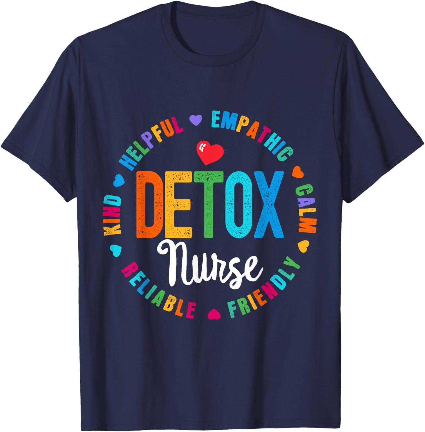 Detox Nurse Squad Appreciation Week Thank you Nurses T-Shirt - T-Shirt | Navy