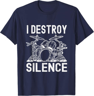 I Destroy Silence Drumming Funny Drummer Drums T-Shirt - T-Shirt | Navy