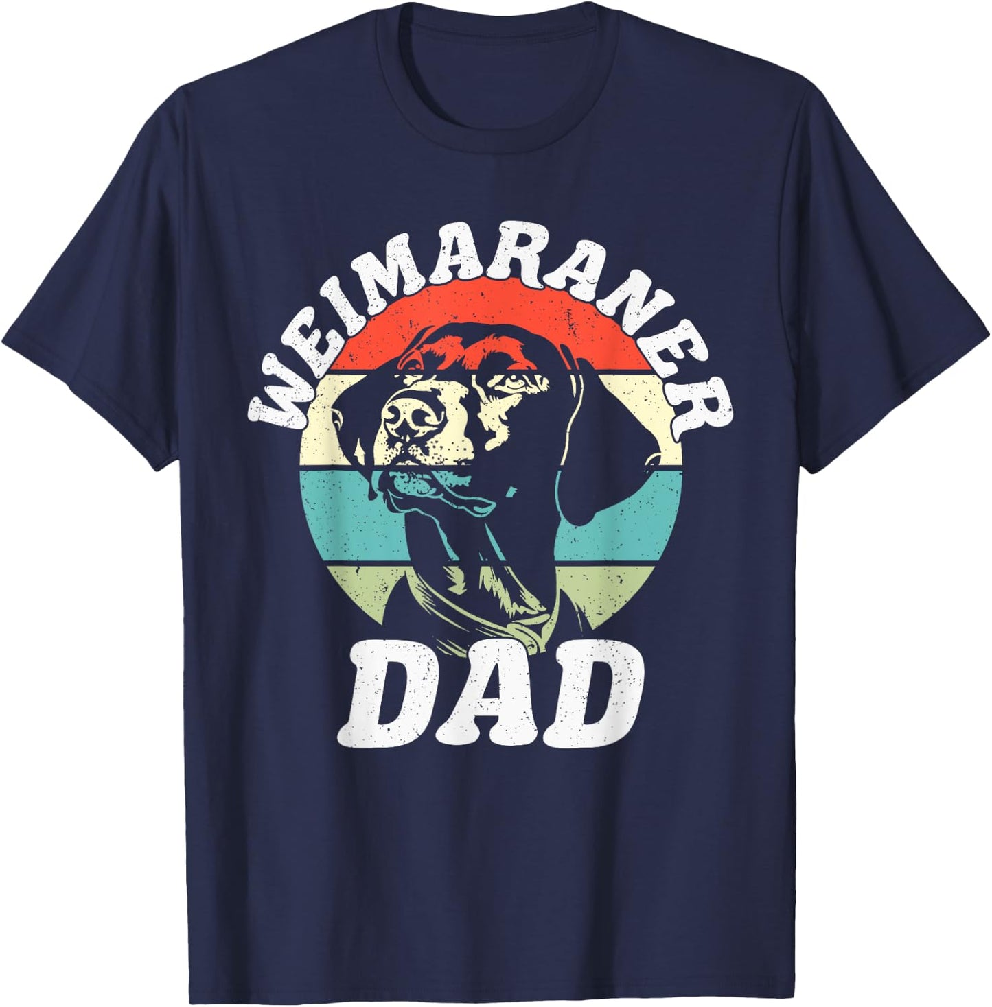Weimaraner Dad Dog Funny Father's Day Vintage Pet T-Shirt - T-Shirt | Navy