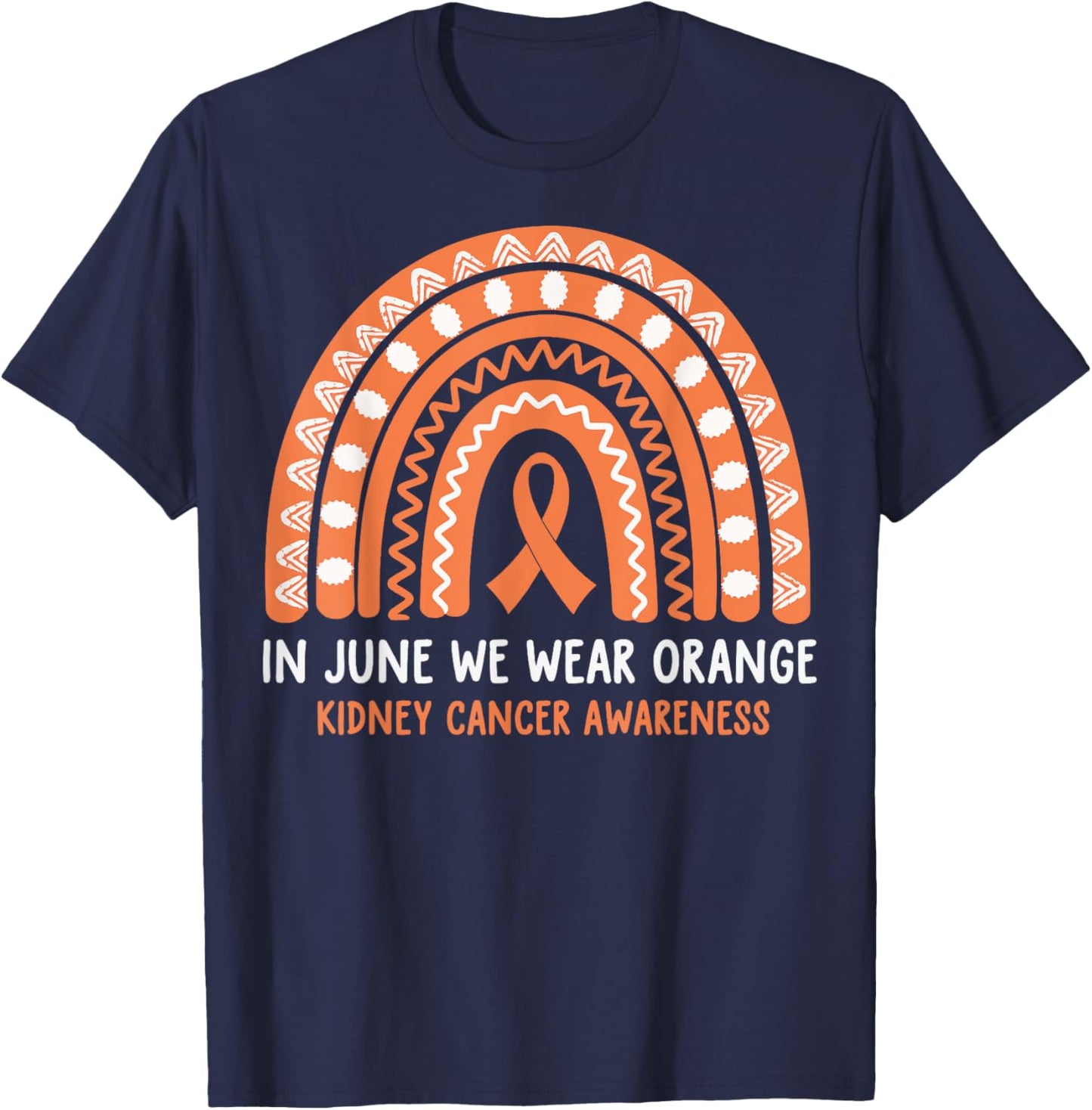 In June We Wear Orange Kidney Cancer Awareness T-Shirt - T-Shirt | Navy