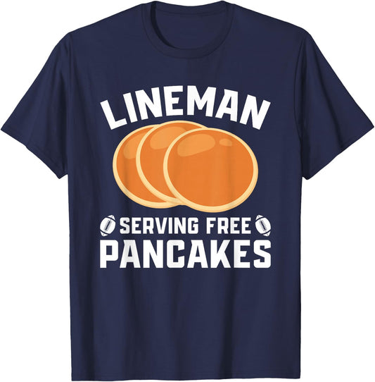 Lineman Serving Free Pancakes Football Lineman T-Shirt - T-Shirt | Navy
