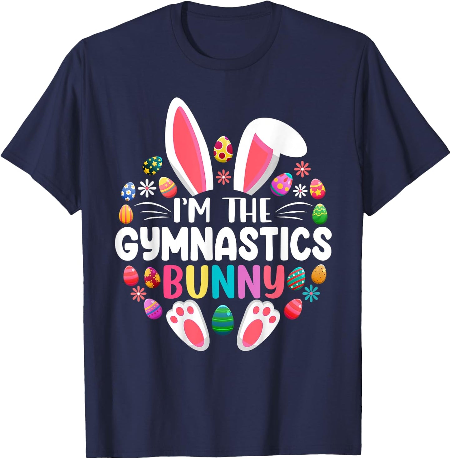I'm The Gymnastics Bunny Easter Day Family Matching T-Shirt - T-Shirt | Navy