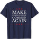 Make Common Sense Common Again T-Shirt - T-Shirt | Navy