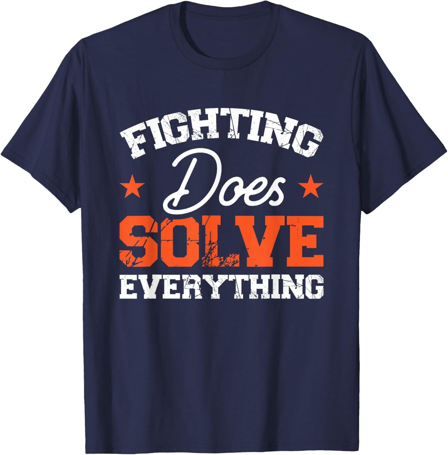 Fighting Does Solve Everything T-Shirt - T-Shirt | Navy