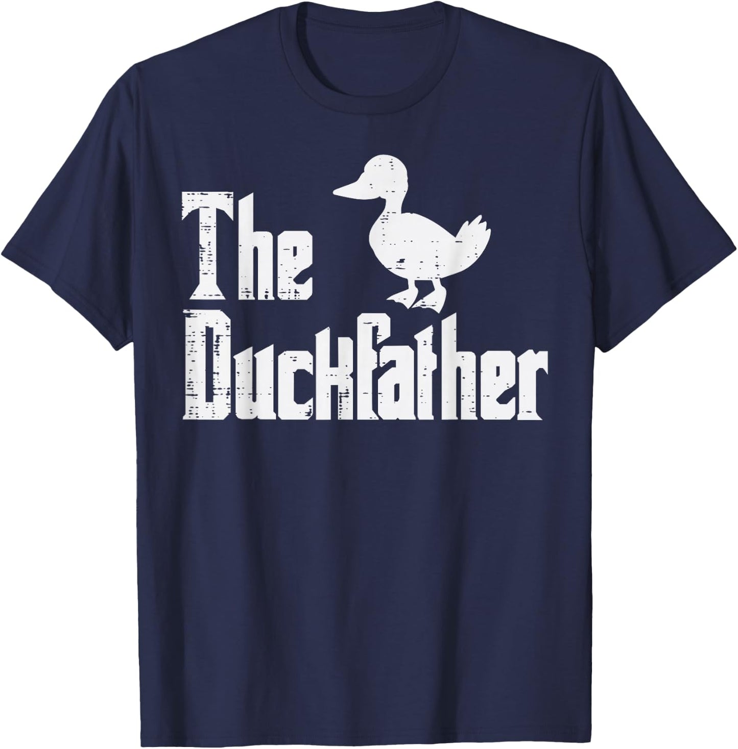 The Duckfather Funny Duck Lover Fathers Day Dad Papa Men T-Shirt - T-Shirt | Navy