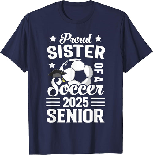 Proud sister of a Soccer senior class of 2025 graduation