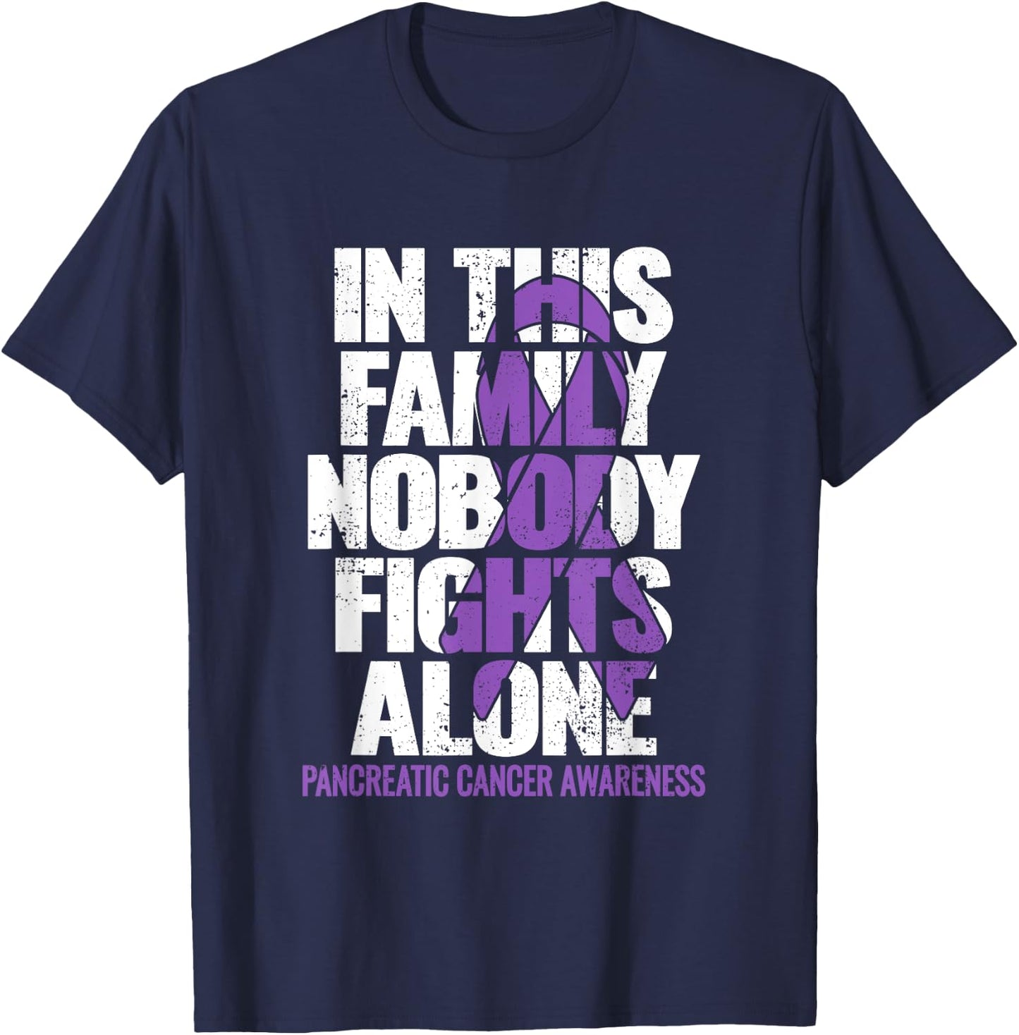 Pancreatic Cancer Support Family Pancreatic Cancer Awareness T-Shirt - T-Shirt | Navy