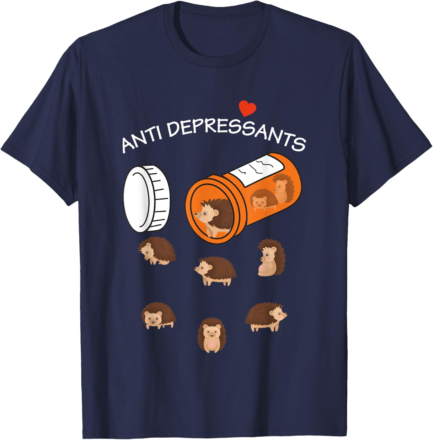 Antidepressant Hedgeho Funny women T-Shirt - T-Shirt | Navy