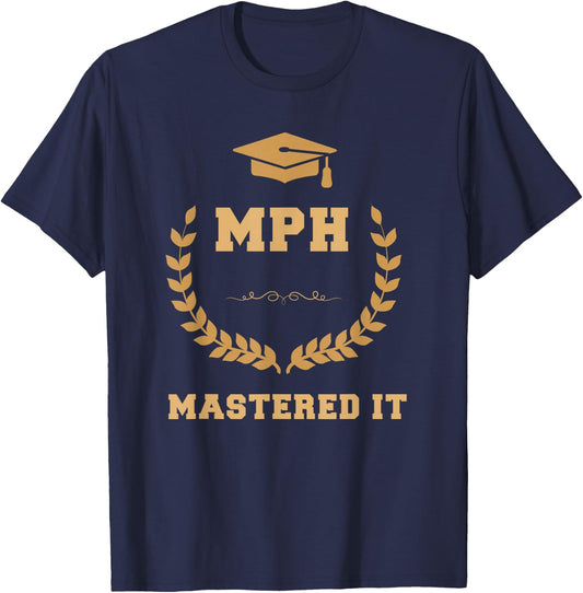 Masters Degree Public Health Graduation T-Shirt - T-Shirt | Navy