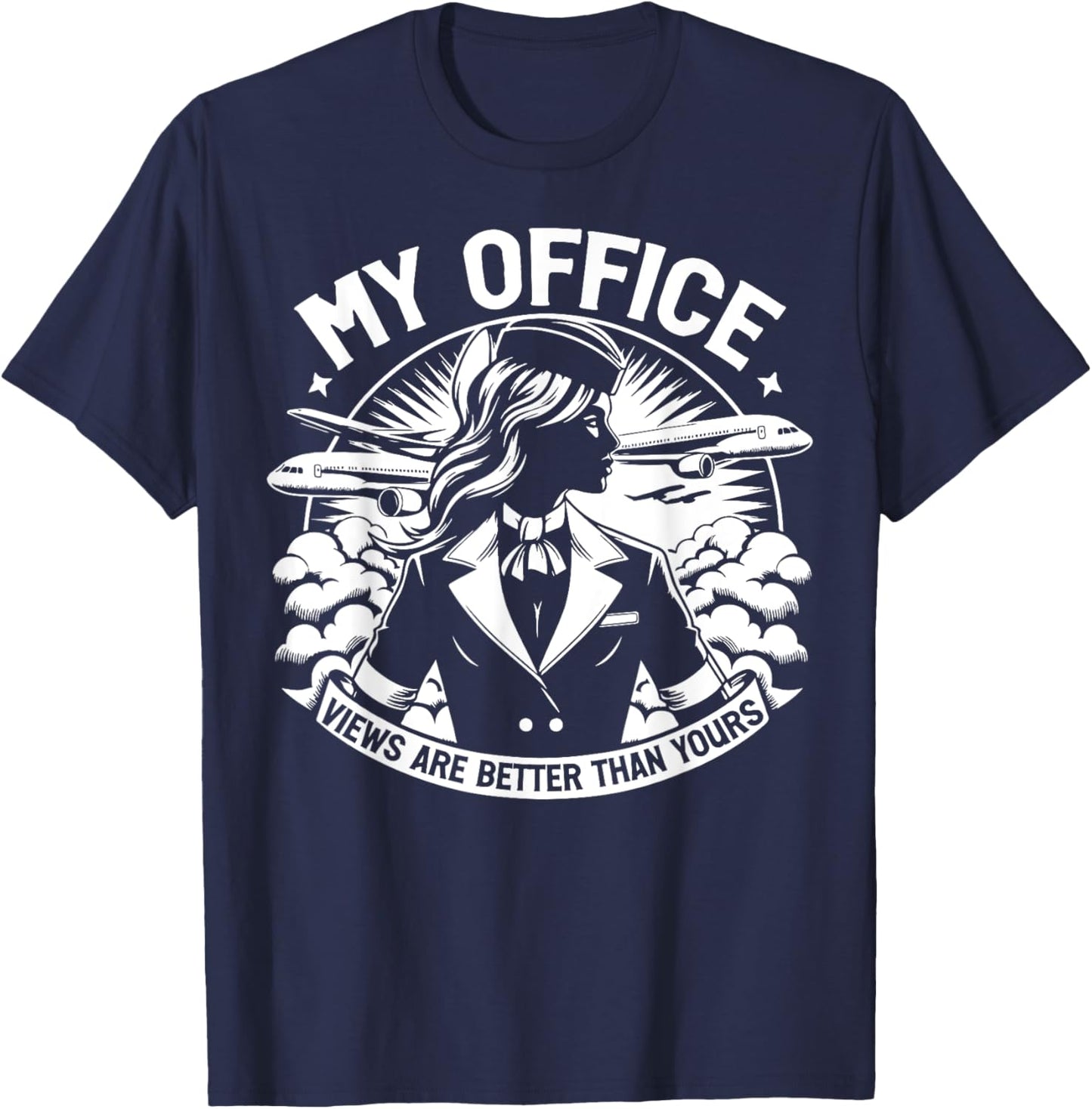 My Office Views are better than yours Flight Attendant T-Shirt - T-Shirt | Navy