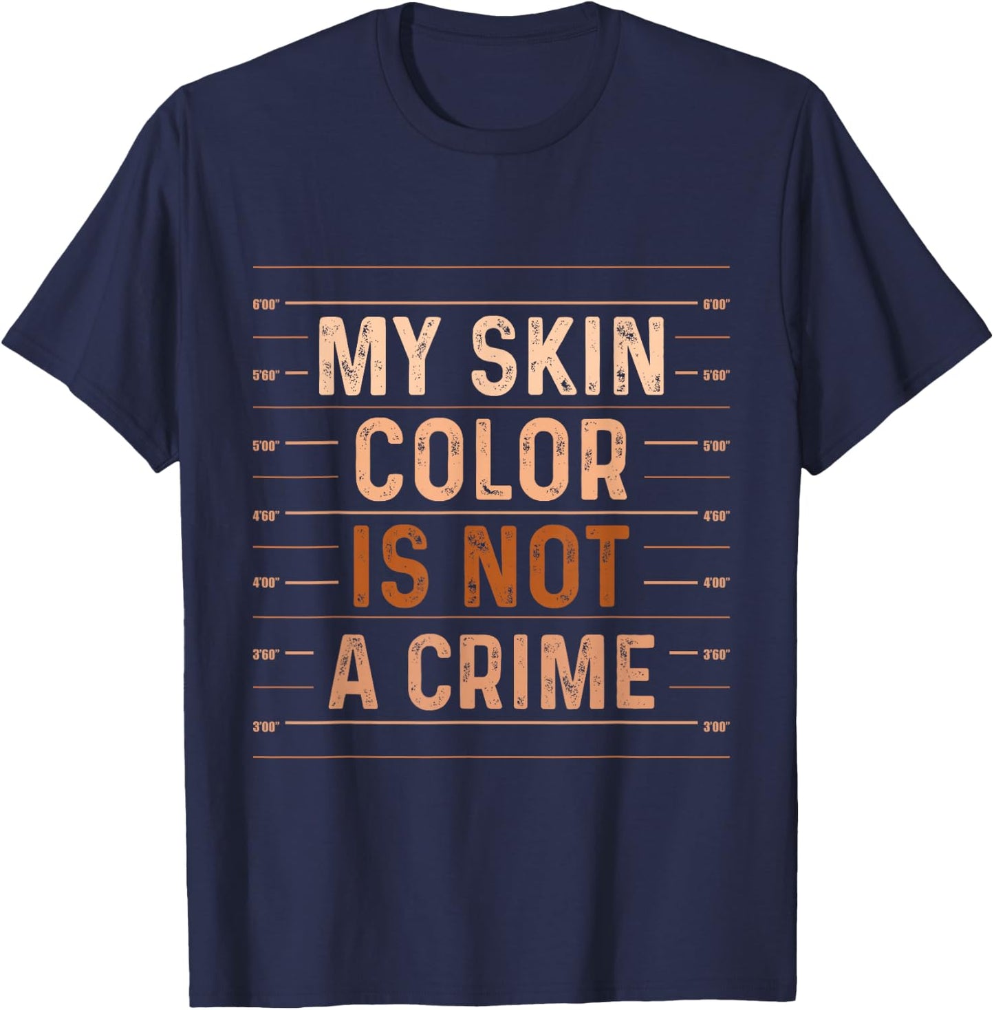 My Skin Color Is Not A Crime - MLK Day Black History T-Shirt - T-Shirt | Navy