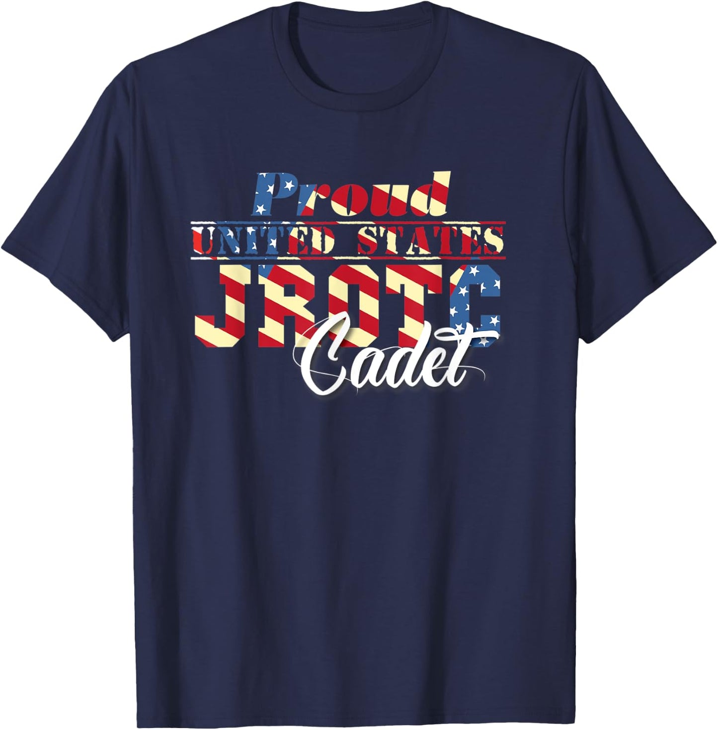 Proud United States Junior ROTC Cadet Shirt JROTC Members T-Shirt - T-Shirt | Navy