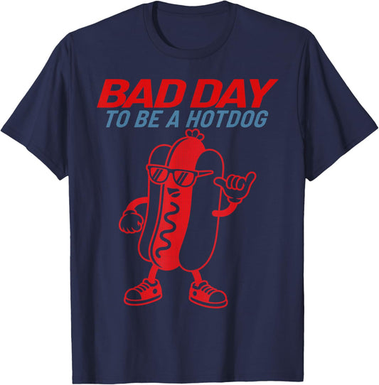 Bad Day to Be A Hotdog Funny 4th of July Patriotic America T-Shirt - T-Shirt | Navy