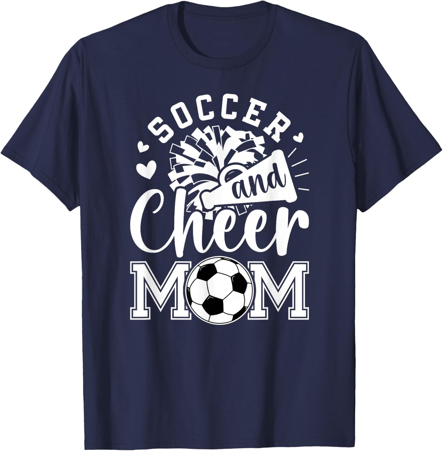 Soccer And Cheer Mom Cheerleading And Soccer Mom T-Shirt - T-Shirt | Navy