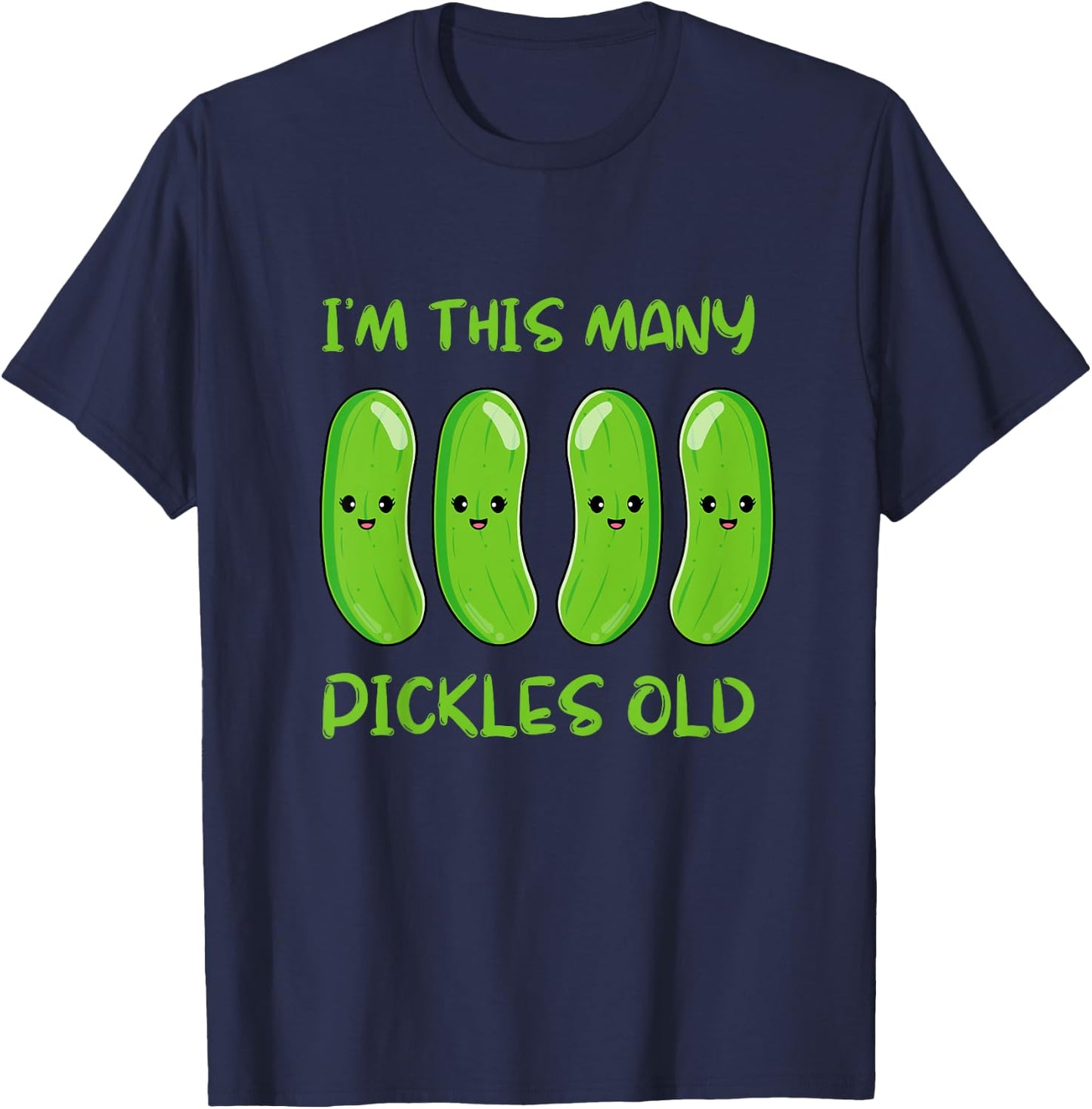 I'm This Many Pickles Old - 4th Birthday 4 Years Old Bday T-Shirt - T-Shirt | Navy