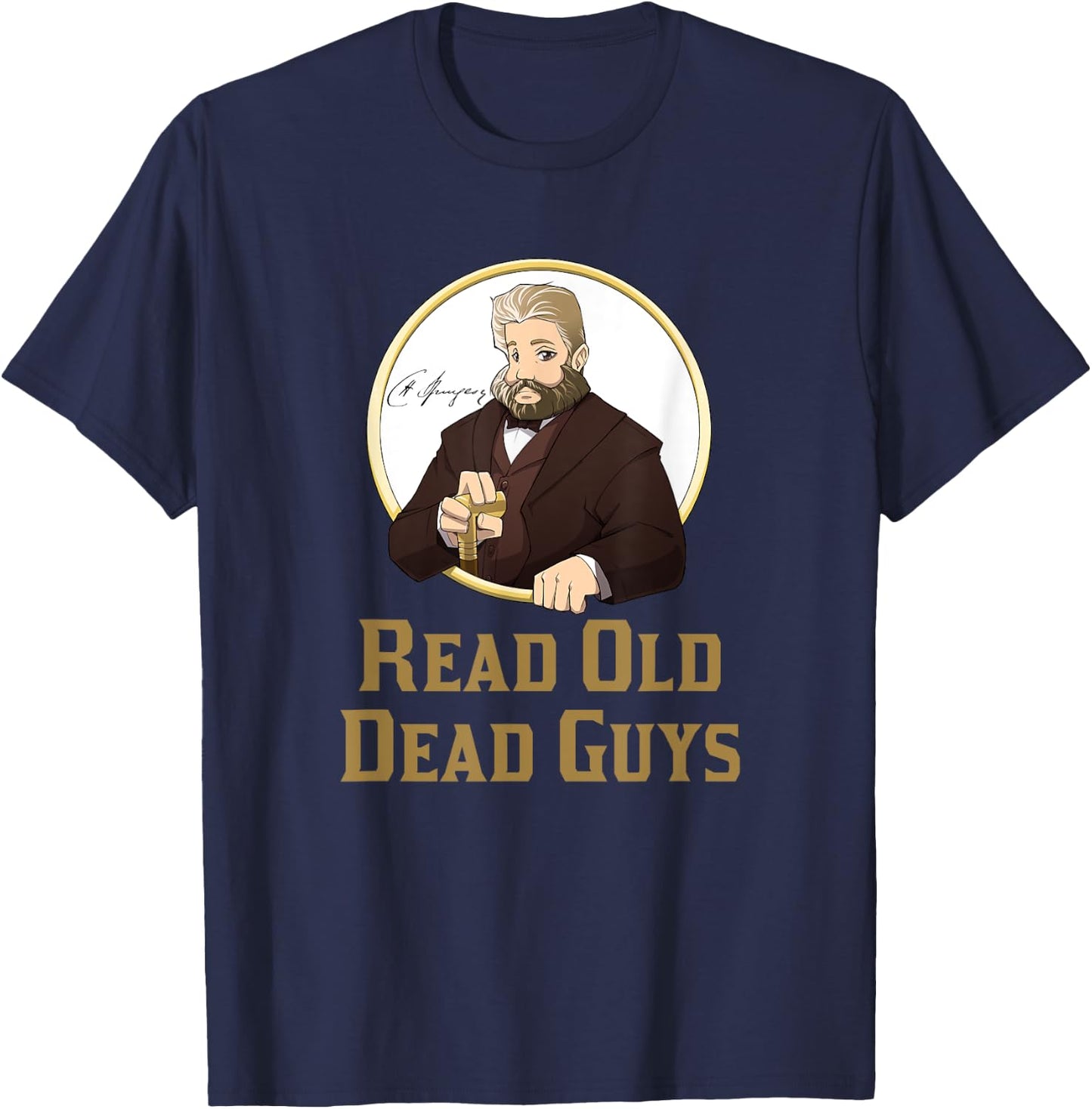Read Old Dead Guys - funny C. H. Spurgeon bookworm T-Shirt - T-Shirt | Navy