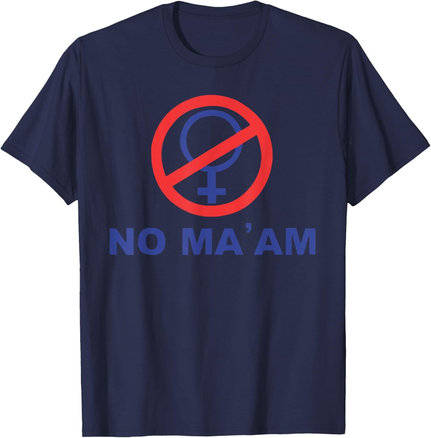 No Ma' Am T-Shirt - T-Shirt | Navy