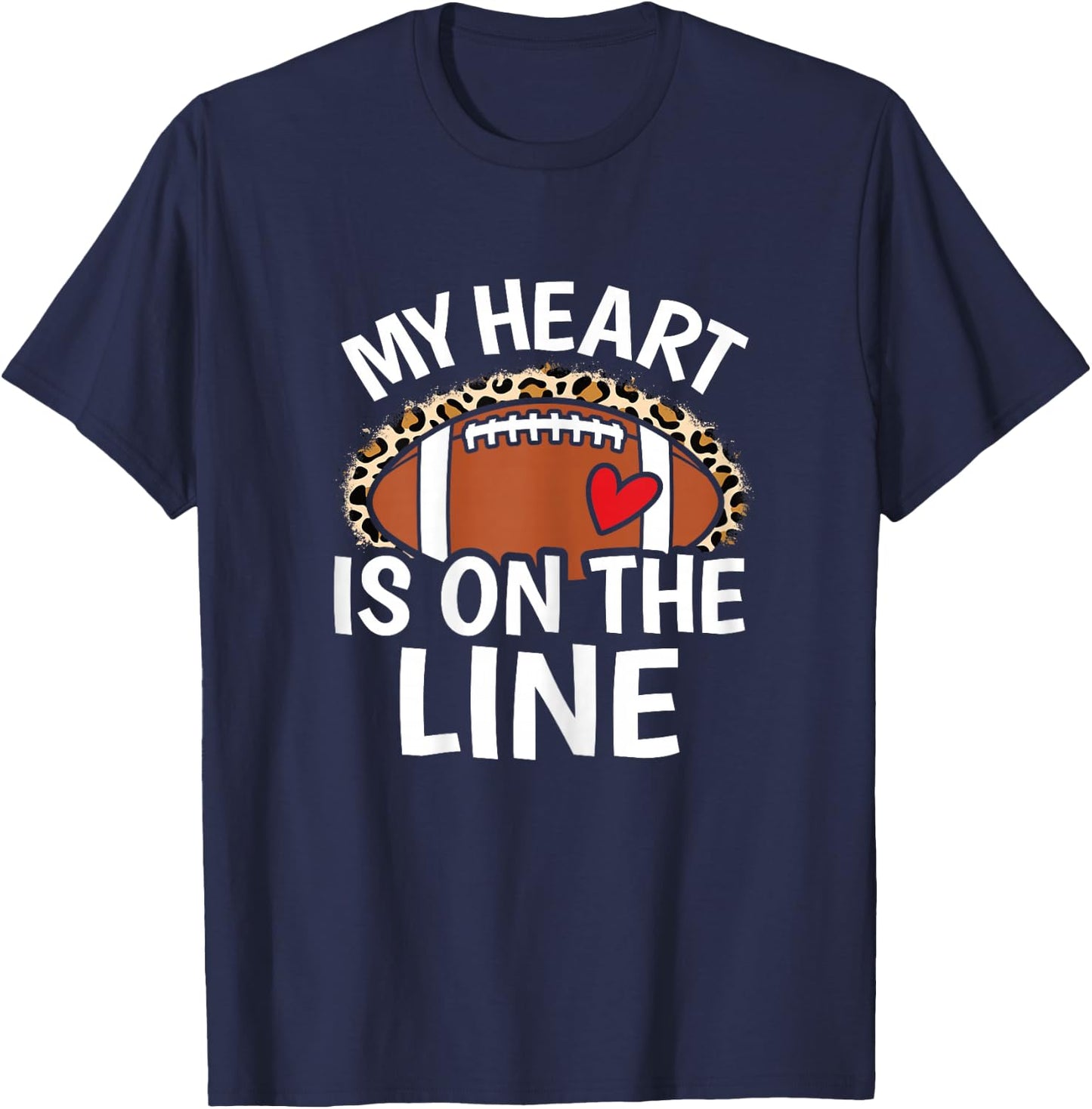My Heart Is On The Line Cute Women Football Mom Grandma T-Shirt - T-Shirt | Navy
