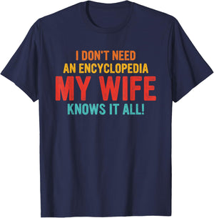 I Don't Need An Encyclopedia My Wife Knows It All Vintage T-Shirt - T-Shirt | Navy