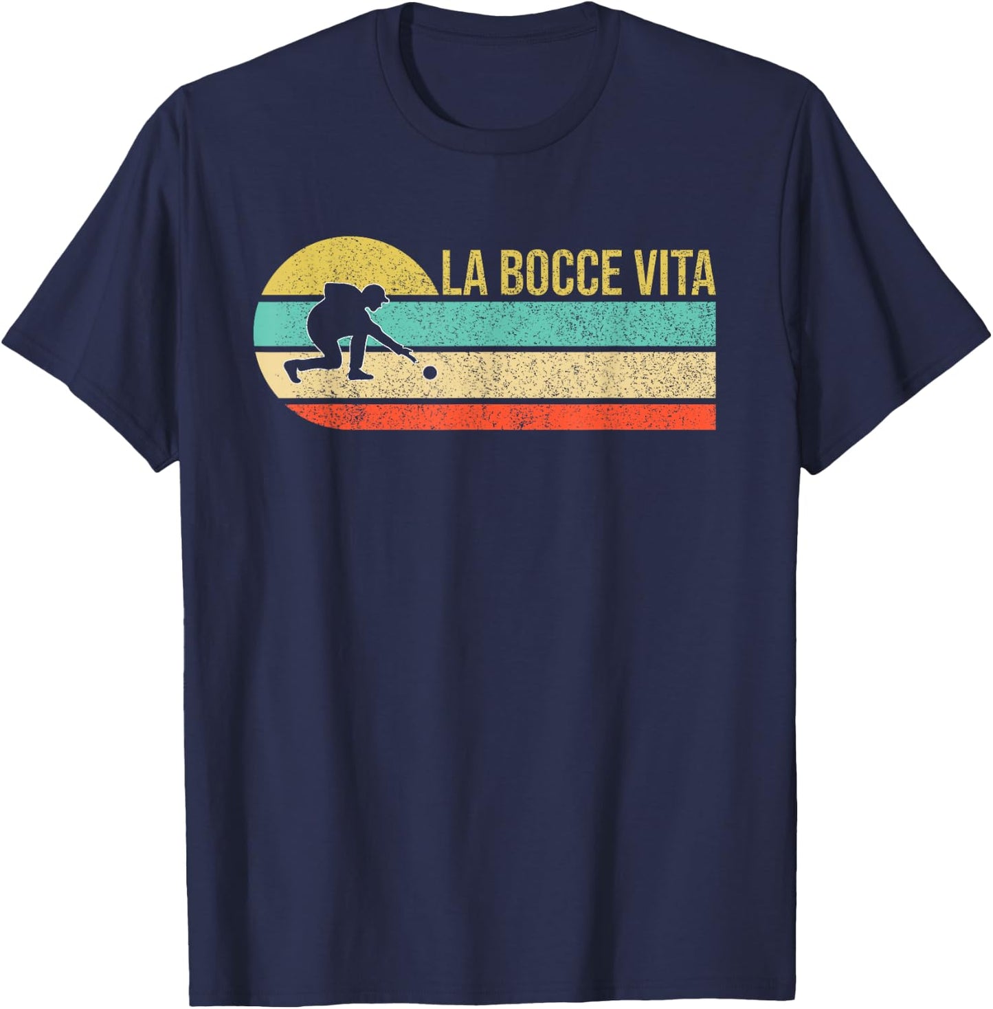 La Bocce Vita Bocce Ball Funny Saying T-Shirt - T-Shirt | Navy